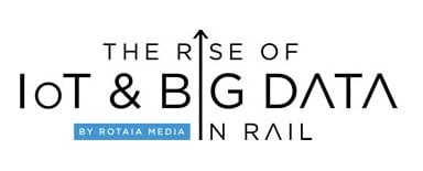 The Rise Of IoT and Big Data In Rail