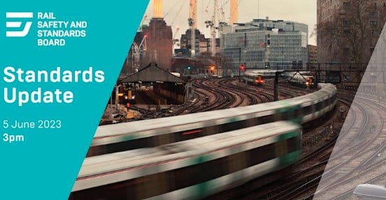 RSSB Quarterly Standards Update June 2023 - Ultimate Rail Calendar